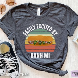 Banh Mi Shirt, Banh Mi Gifts, Banh Mi T Shirt, Vietnamese Food, Gift For Her, Gift For Him, Foodie Shirt, Banh Mi Kids Tee, Vietnam Shirt