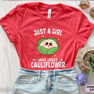 Girls Cauliflower Shirt, Womens Cauliflower T-shirt, Cauliflower Gift For Friend, Vegetable Shirt, Cauliflower Tee, Gift For Her