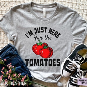 Tomato Shirt, Tomato Gifts, Tomato T Shirt, Farmers Market Shirt, Tomato Fruit Shirt, Vegetable Shirt, Tomatoes Shirt, Culinary Shirt
