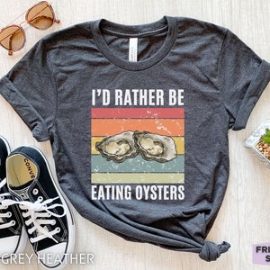 Oyster Shirt, Oyster Eating Tee, Mens Oyster T Shirt, Funny Oyster Tshirt, Seafood Lover, Birthday Gift, Oyster Festival, Gift For Dad