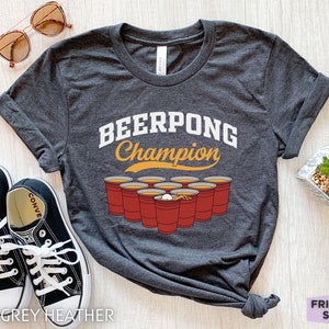 Beer Pong Champion, Beer Pong Shirt, Funny Beer Pong T shirt, Beer Pong Gift For Him, Drinking Games, Beer Pong Tournament, Beer Pong Game