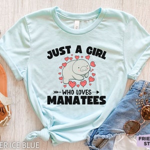 Just A Girl Who Loves Manatees, Funny Manatee Shirt, Womens Manatee T Shirt, Manatee Gifts, Florida Manatee, Gift For Her, Gift For Daughter