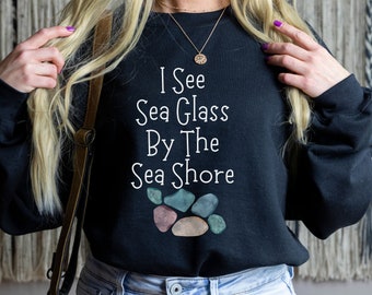Sea Glass Sweatshirt, Sea Glass Gifts, Sea Glass Shirt, Sea Glass Hunting, Beachcombing Shirt, Beach Glass, Gift For Her, Beach Sweatshirt