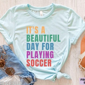 Soccer Shirt, Funny Soccer Tee, Womens Soccer T Shirt, Soccer Player Gifts, Soccer Coach GIft, Football Shirt, Gift For Her, Retro Shirt