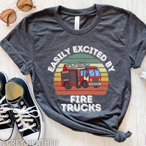 Easily Excited By Fire Trucks, Fire Truck Shirt, Fireman Gift, Funny Fire Fighter Shirt, Fire Truck Kids Tee, Fire Engine T Shirt, Dad Gift