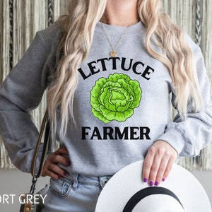 Lettuce Sweatshirt, Lettuce Shirt, Lettuce Gifts, Funny Lettuce T Shirt, Farmers Market Shirt, Garden Shirt, Vegetable Shirt, Gift For Her