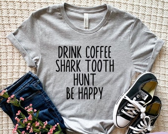 Shark Tooth Hunting Shirt, Shark Tooth Gift, Shark Teeth Hunting, Shark Shirt, Shark Week, Gift For Her, Gift For Him, Beach Shirt