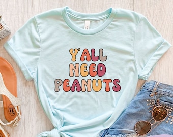 Shirt Y'all Need Peanuts, retro Groovy Nut Lover-shirt