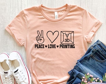 3D Printing Shirt, 3D Printing Gifts, Funny 3D Printing Tshirt, 3D Printer T-shirt, 3D Print Tee, 3D Printing, Maker Gift, Gift For Her