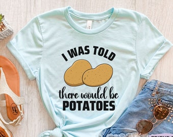 Potato Shirt, Funny Potato T Shirt, Potato Gifts For Her, Potato Farm, Girls Potato Tee, Farmers Market Shirt, Potatoes Shirt, Spud Shirt