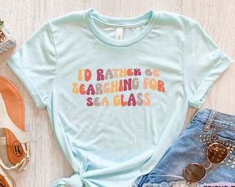 Sea Glass Shirt, Sea Glass T Shirt, Sea Glass Gifts, Sea Glass Hunter, Sea Glass Hunting, Beachcombing Shirt, Beach Glass Shirt,Gift For Her
