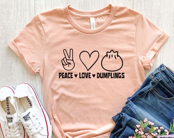 Dumpling Shirt, Dumpling Lover Gift, Dumplings, Foodie Shirt, Chinese Food Shirt, Dim Sum Shirt, Kawaii Clothes, Kids Tee, Gift For Her