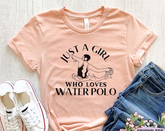 Water Polo Shirt, Girls Water Polo Tee, Funny Water Polo Tshirt, Water Polo Gifts,  Water Polo Player, Water Polo Team, Water Polo Coach