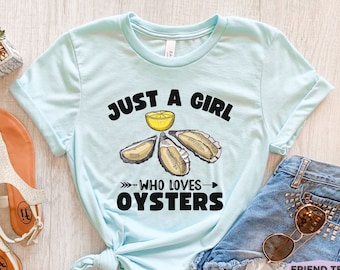 Oyster Shirt, Funny Oyster Tshirt, Oyster Gifts, Oyster Farm, Girls Oyster Tee, Oyster Shucker, Womens Oyster T-shirt, Oyster Festival Shirt