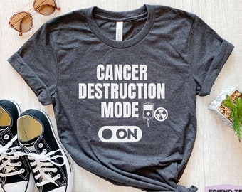 Chemotherapy Shirt, Cancer Destruction, Funny Chemotherapy T-shirt, Chemo Shirt, Cancer Survivor, Cancer Support Tshirt, Cancer Patient Gift