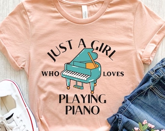 Camiseta de piano, presentes de piano, camiseta engraçada de piano, presente de pianista, apenas uma garota, presentes para professores de piano, presente para estudantes de piano, presente para ela, camiseta feminina