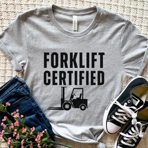 Forklift Certified, Forklift Shirt, Forklift Gifts, Funny Forklift T Shirt, Forklift Driver, Dad Gifts, Forklift Kids Tee, Coworker Gift