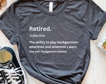 T-shirt gepensioneerde backgammonspeler, cadeau grappig bordspelliefhebber