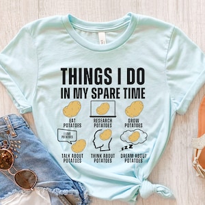 Potato Shirt, Funny Potato T Shirt, Potato Gifts For Her, Potato Farmer, Girls Potato Tee, Potato Tshirt, Potatoes Shirt, Potato Graphic Tee