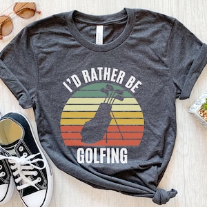 Funny Golf Shirt, Golf Gift for Men, Golf T Shirt, Golfing Tee for Him, Golf Apparel, Sarcastic Golf Shirt, Golfer Gift, Golf Father Gift