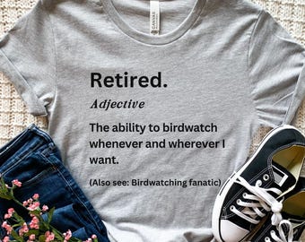 Funny Birdwatching Shirt, Birdwatcher Gift, Bird Lover Tee, Bird Nerd Shirt, Birding T Shirt, Bird Graphic Tee, Nature Lover Gift