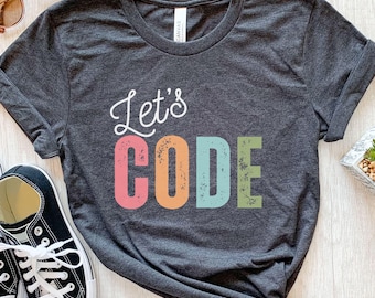 Camiseta "Let's Code", camiseta gráfica de programador, camiseta de codificación, camiseta de ingeniero de software, camiseta de informática, camiseta de tecnología geek
