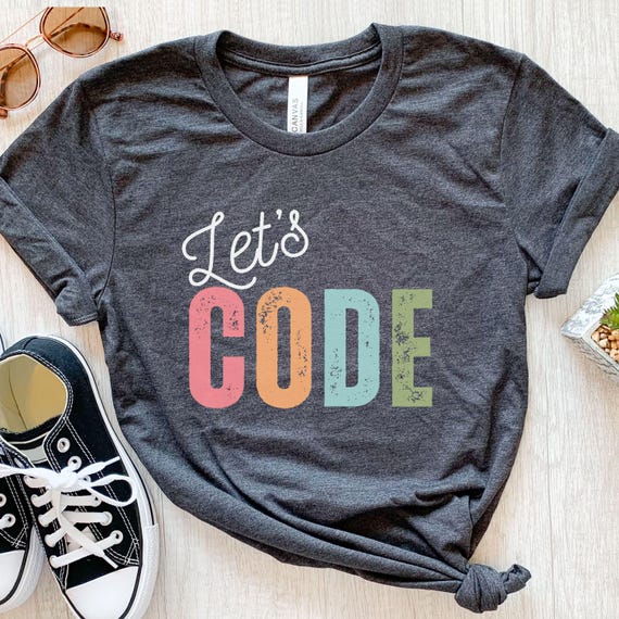 Let’s Code Shirt, Programmer Graphic Tee, Coding T-Shirt Gift for Her, Software Engineer Shirt, Computer Science Top, Geek Nerd Tech Tee