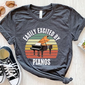 Easily Excited By Pianos, Piano Shirt, Piano Gifts, Funny Piano T Shirt, Pianist Gift, Piano Teacher Gifts, Piano Student Gifts,Gift For Her
