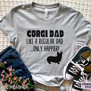 Corgi Dad Shirt, Corgi Shirt, Funny Corgi T Shirt, Corgi Gifts, Dog Shirt, Corgi Clothes, Corgi Tshirt, Gift For Him, Dog Dad Shirt