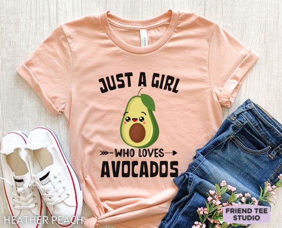 Funny Just A Girl Who Loves Avocado Tee For Avocado Girls T-Shirt Funny Just A Girl Who Loves Avocado Tee For Avocado Girls T-Shirt