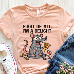 Funny Rat Shirts, Rat Lover Gift, First Of All I&#39;m A Delight, Angry Rat Shirt, Girls Rat Tee, Sarcastic Shirt, Women&#39;s Aesthetic Shirt