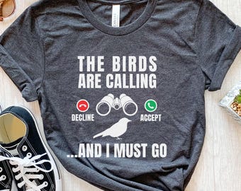 Birdwatching Shirt, Birding T Shirt, Bird Watcher Tee, Gift for Birders, Funny Bird Shirt, Ornithology Shirt, Wildlife Lover Gift