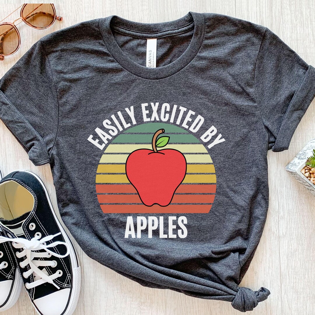 Apple Shirt, Easily Excited by Apples, Apple Lover Gift, Apple