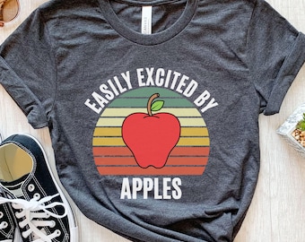 Apple Shirt, Easily Excited By Apples, Apple Lover Gift, Apple Orchard Tee, Apple Picking T-shirt, Apple Fruit Shirt, Gift For Her, Mom Gift