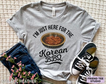 Koreaans BBQ-shirt, I'm Just Here For The Korean BBQ Tee, grappig BBQ-cadeau, shirt Koreaans eten, T-shirt voor fijnproevers
