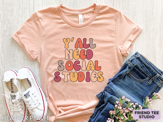 Social Studies Shirt, Social Studies Gift, Social Studies Tshirt, Social Studies Teacher, Social Studies Class, School Shirt, Teacher Gift