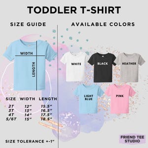 May include: A light blue toddler t-shirt with size guide and available colors. The size guide shows width and length measurements in inches for sizes 2T to 5/6T. Available colors include white, black, heather, light blue, and pink.