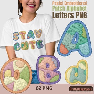 May include: A set of 62 pastel embroidered alphabet letters in PNG format. The letters are made of various pastel colors and have a patchwork design. The letters are shown on a white background. The text "Stay Cute" is shown on a white t-shirt worn by a person.