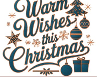 May include: A teal blue and copper colored Christmas greeting with the text "Warm Wishes this Christmas". The design includes a Christmas tree, snowflakes, stars, and ornaments.