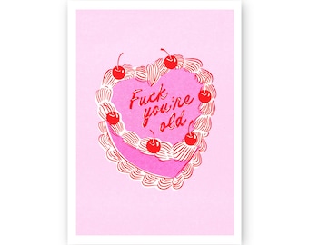 FUCK YOURE OLD / Carte postale d'anniversaire / Risographie
