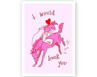 I WOULD BUCK YOU / Cartes postales de la Saint-Valentin / Risographie