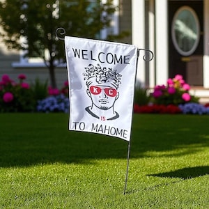 Welcome to Mahome Yard or Garden Flag, Chiefs Patrick Mahomes Fun
