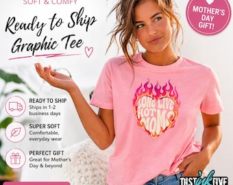 Long Live Hot Moms Shirt, Funny Mother’s Day Gift for Mom, Trendy Mama Graphic Tee