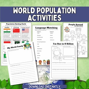 May include: A set of printable educational activity sheets titled "World Population Activities." Includes worksheets on population sorting, language matching, and activities like "My World Family" and "I'm One in 8 Billion." Features flags and illustrations.