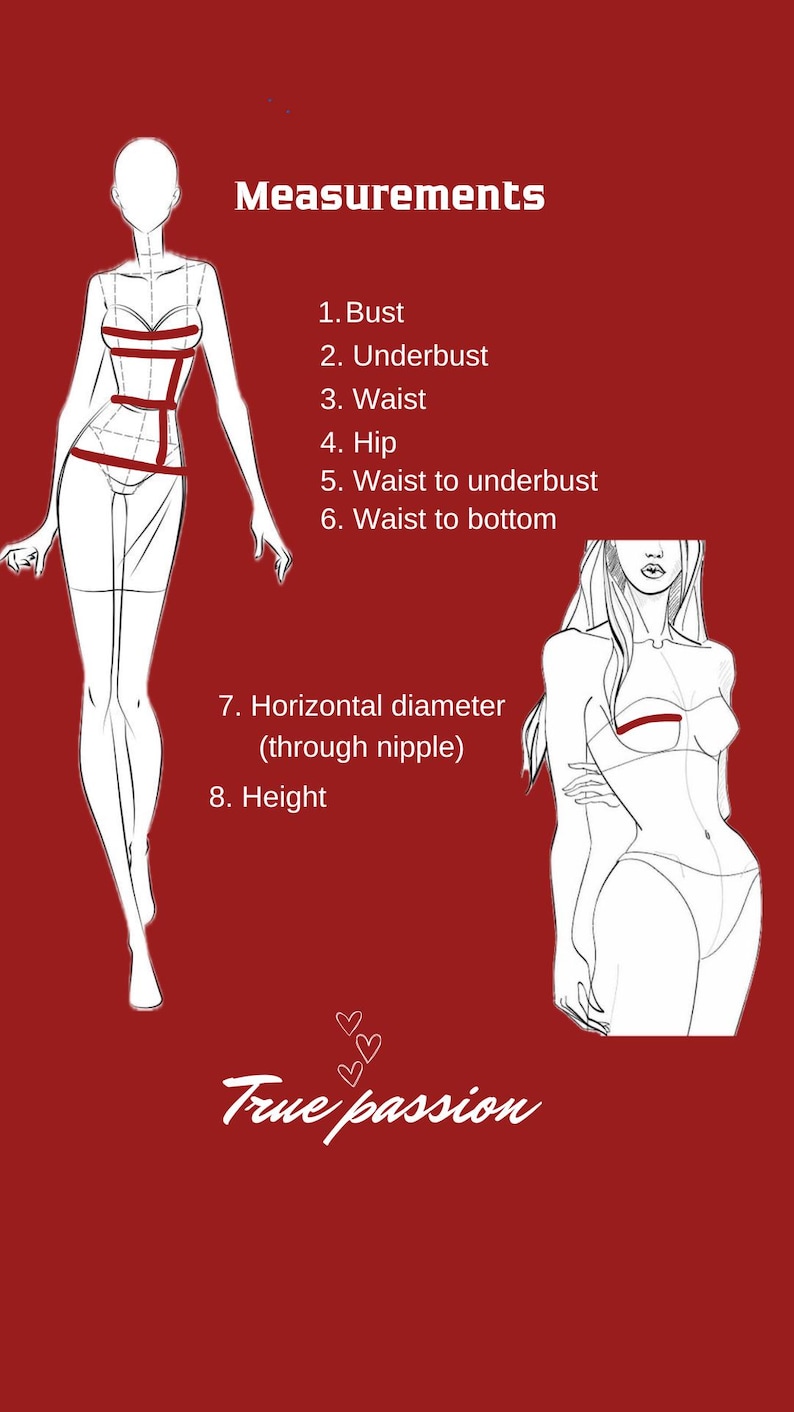 May include: A red background with white text and illustrations. The text reads 'Measurements' followed by a numbered list: Bust, Underbust, Waist, Hip, Waist to underbust, Waist to bottom, Horizontal diameter (through nipple), and Height. Illustrations of a body with measurement lines are also present.