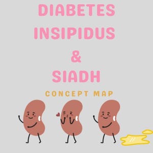 ¡Mapa conceptual de enfermería de diabetes insípida y SIADH!