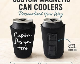 Custom Magnetic Can Coolers, Pack of 6 Personalized Drink Insulators, Beverage Coolers, Gift for Beer Lovers, Party Favors
