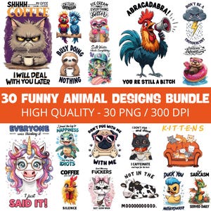 30 Funny Animal Quotes Design Bundle: PNG - 300 Dpi (Digital Download, Commercial Use)