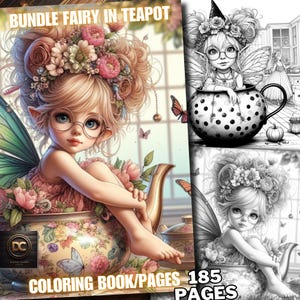 May include: A digital coloring book bundle featuring a fairy theme. The cover art shows a fairy with blonde hair, glasses, and wings, sitting in a teapot. The text reads "BUNDLE FAIRY IN TEAPOT" and "COLORING BOOK/PAGES 185 PAGES".