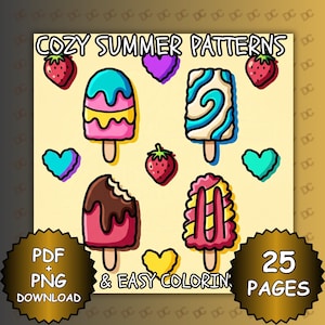 Peut inclure: Graphique de téléchargement numérique avec des illustrations de glaces, de fraises et de coeurs. Le texte comprend "COZY SUMMER PATTERNS" et "& EASY COLORING". Comprend également "PDF + PNG DOWNLOAD" et "25 PAGES".